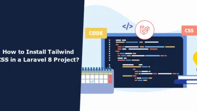 How to Install Tailwind CSS in a Laravel 8 Project