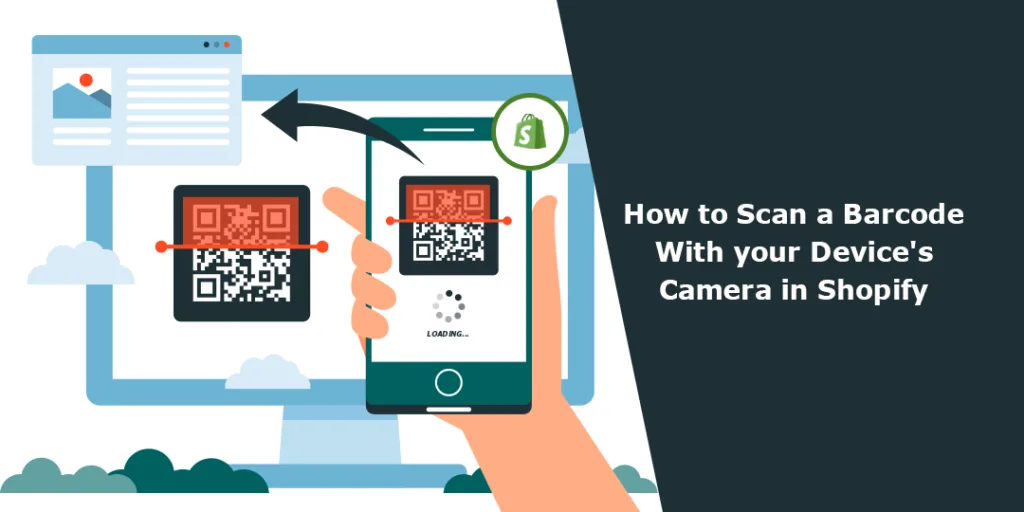 How to Scan a Barcode With your Device's Camera in Shopify