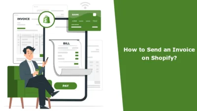 How to Send an Invoice on Shopify