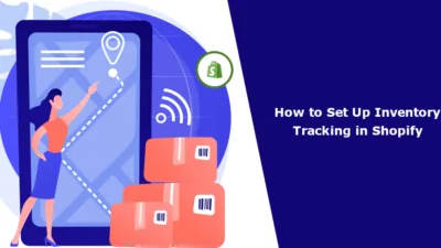 How to Set Up Inventory Tracking in Shopify