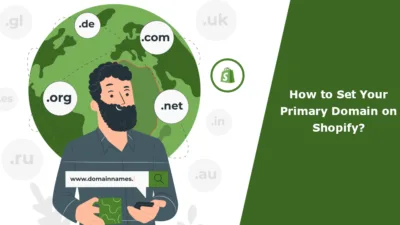 How to Set Your Primary Domain on Shopify