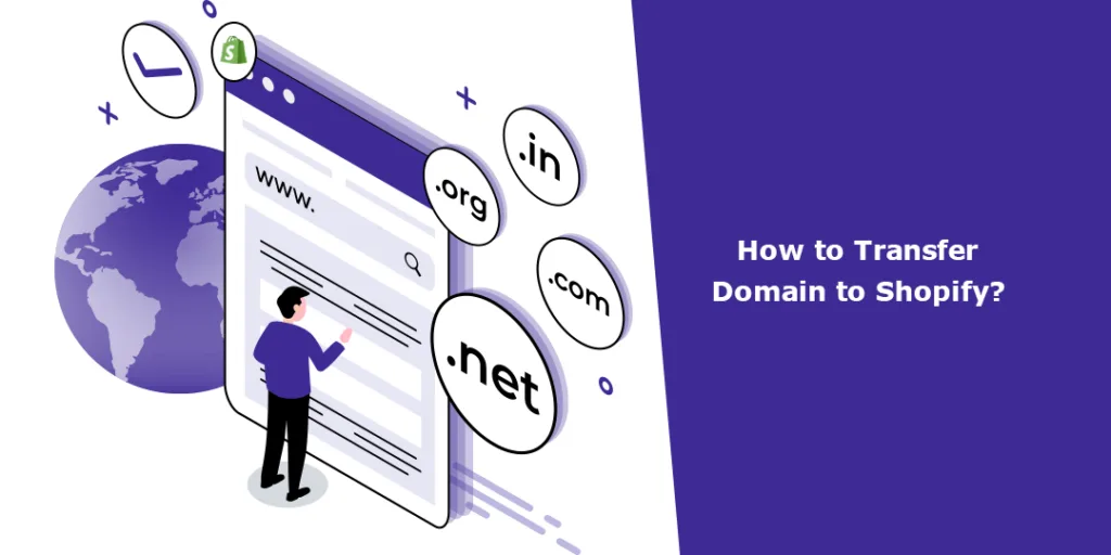 How to Transfer Domain to Shopify