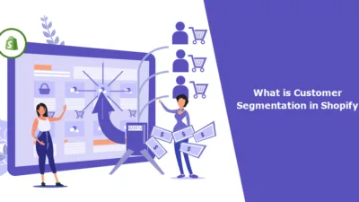 What is Customer Segmentation in Shopify