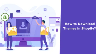 How to Download Themes in Shopify