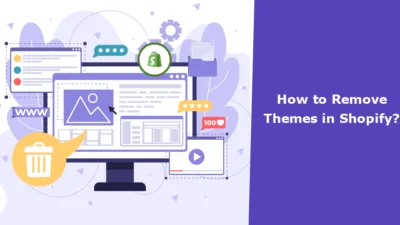 How to Remove Themes in Shopify