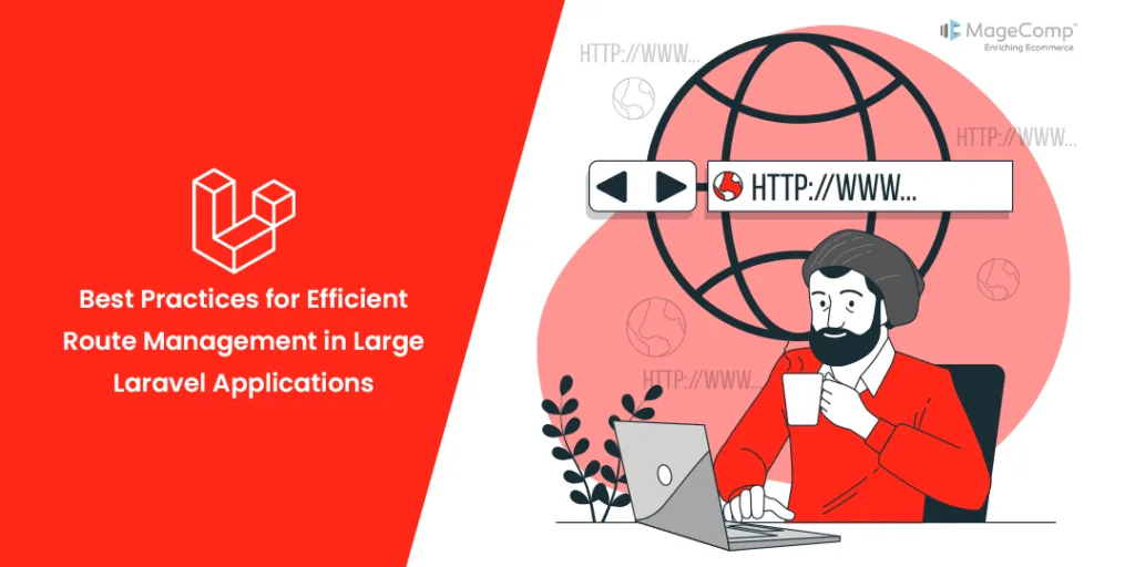 Best Practices for Efficient Route Management in Large Laravel Applications
