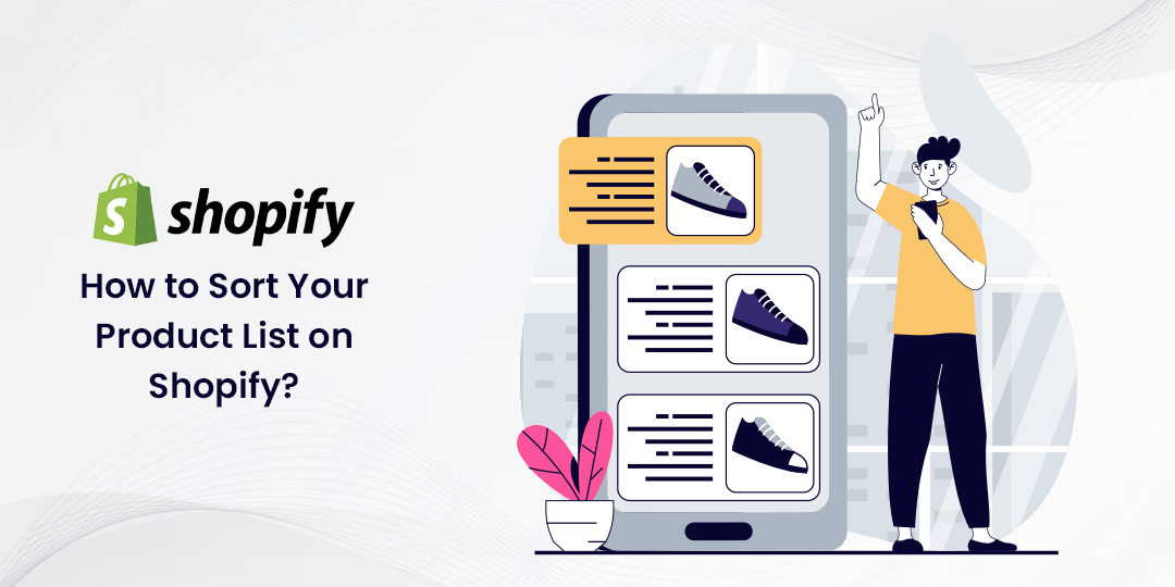 How to Sort Your Product List on Shopify?
