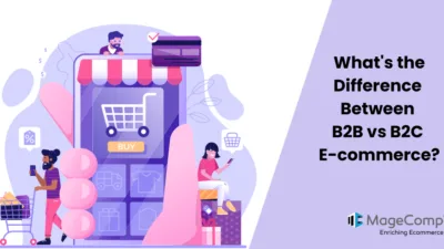 What's the Difference Between B2B vs B2C E-commerce