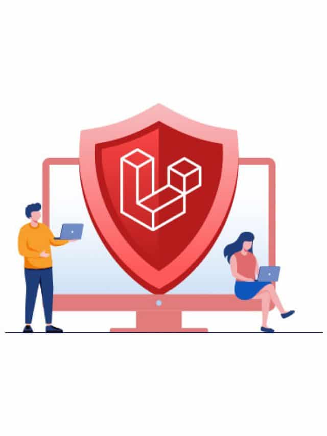 Top Laravel Security Best Practices