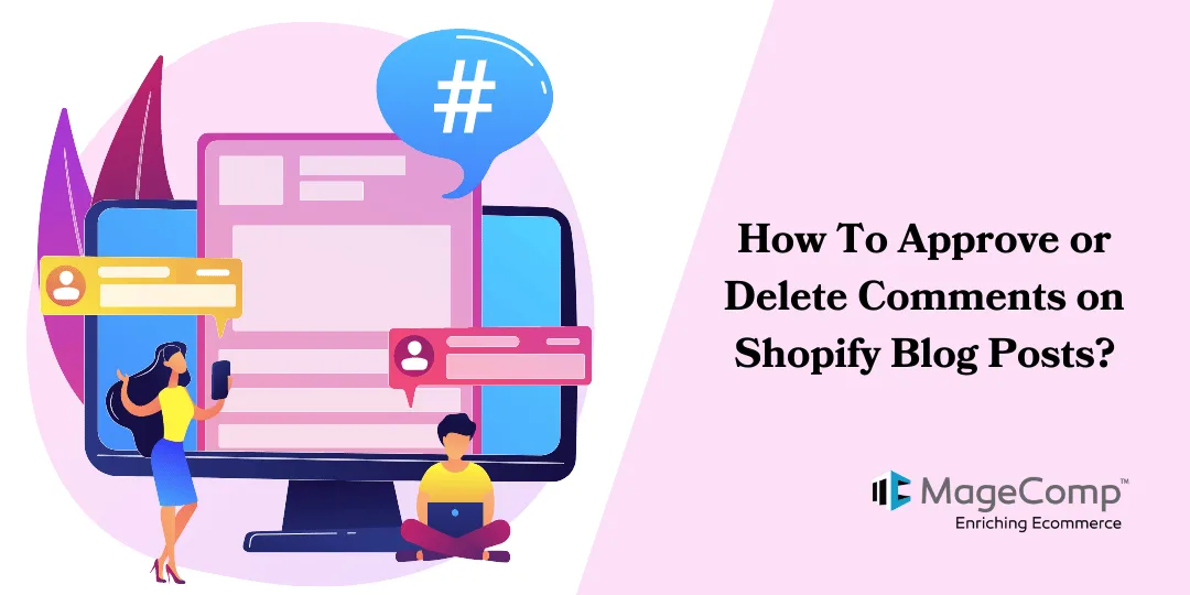 How To Approve or Delete Comments on Shopify Blog Posts