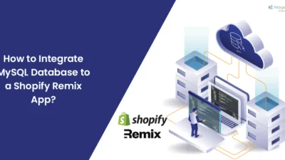 How to Integrate MySQL Database to a Shopify Remix App