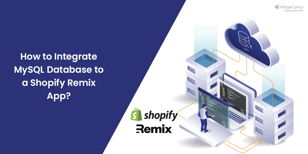 How to Integrate MySQL Database to a Shopify Remix App