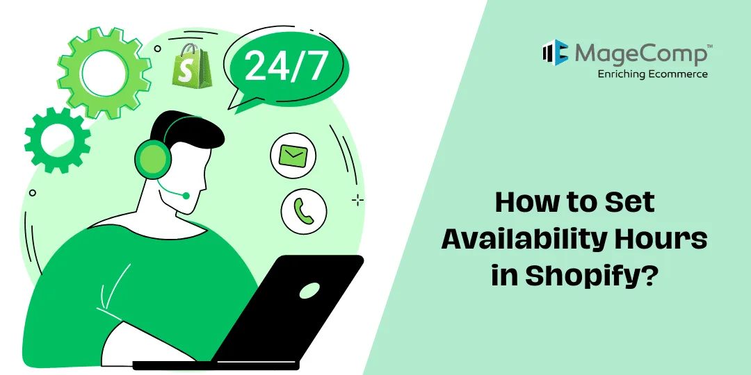 How to Set Availability Hours in Shopify