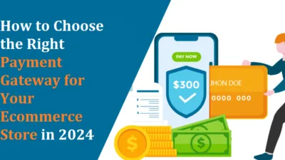 Payment Gateway for Your Ecommerce Store 2024