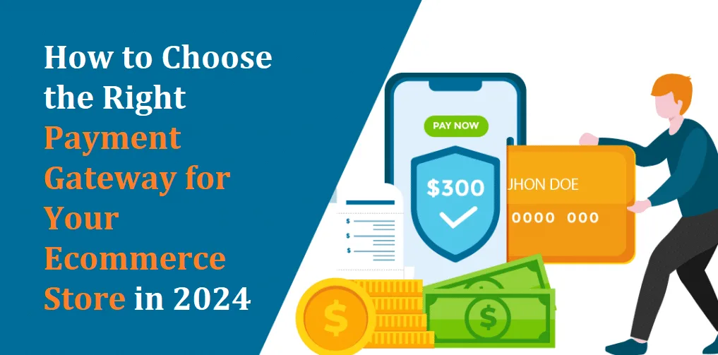 Payment Gateway for Your Ecommerce Store 2024