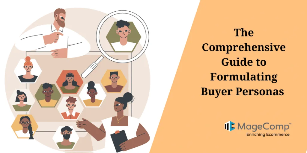 The Comprehensive Guide to Formulating Buyer Personas