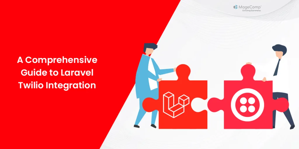 A Comprehensive Guide to Laravel Twilio Integration