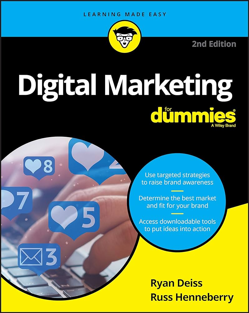 Digital Marketing for Dummies by Ryan Deiss & Russ Henneberry