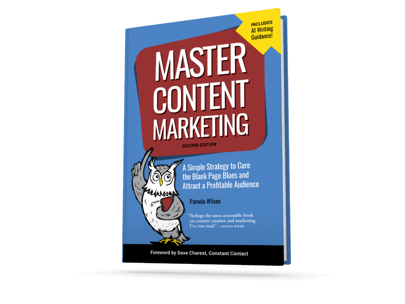 Master Content Marketing by Pamela Wilson