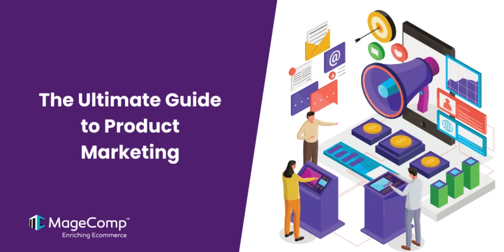 The Ultimate Guide to Product Marketing