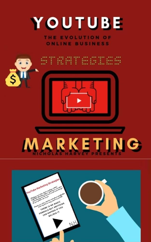 Youtube Marketing Strategies by Nicholas Harvey