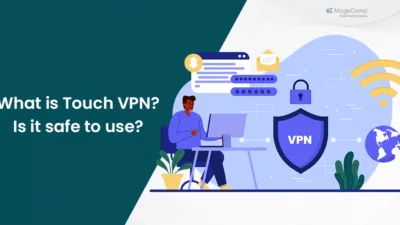 What is Touch VPN Is it safe to use