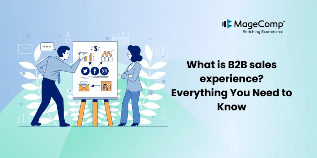 What is B2B sales experience_ Everything You Need to KnowWhat is B2B sales experience_ Everything You Need to Know