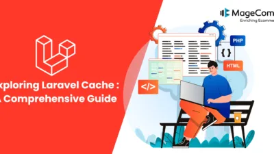 Exploring Laravel Cache A Comprehensive Guide