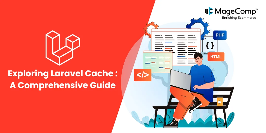 Exploring Laravel Cache A Comprehensive Guide