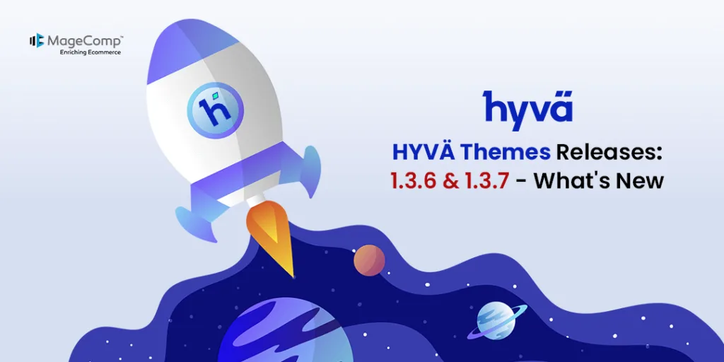 Hyva Themes Releases 1.3.6 & 1.3.7