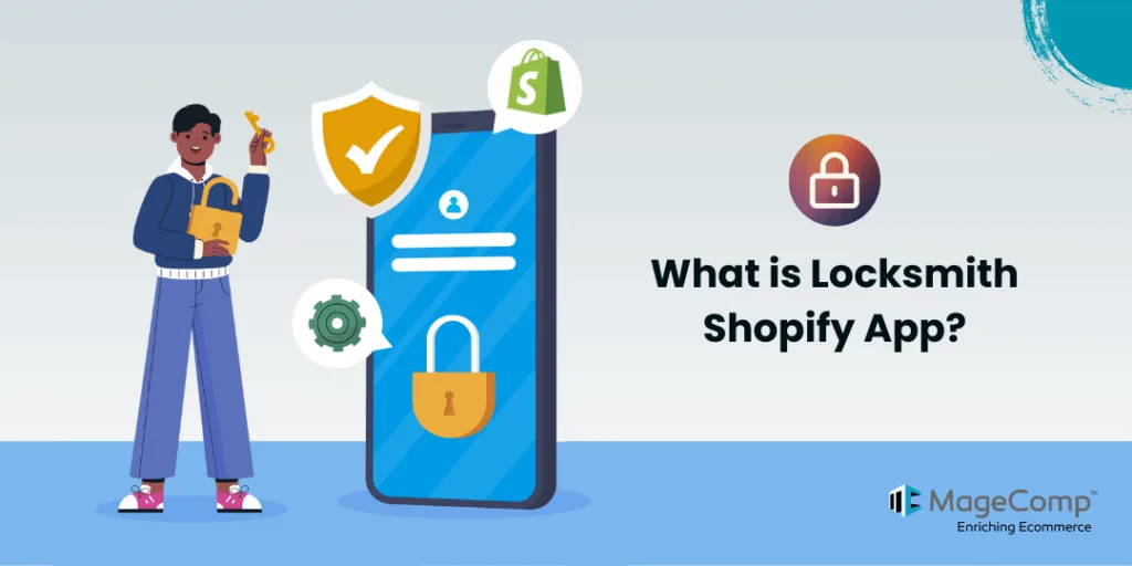 What is Locksmith Shopify App