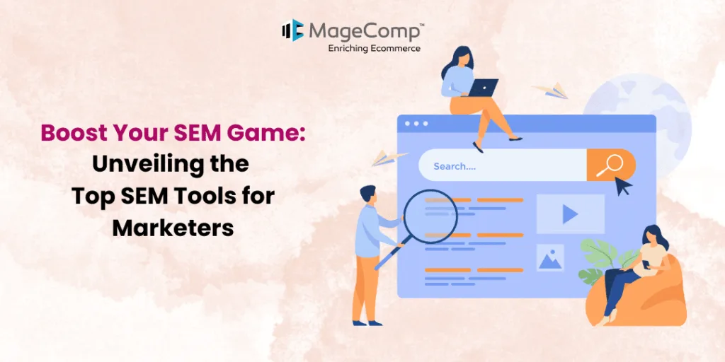 Boost Your SEM Game Unveiling the Top 10 Tools for Marketers in 2024