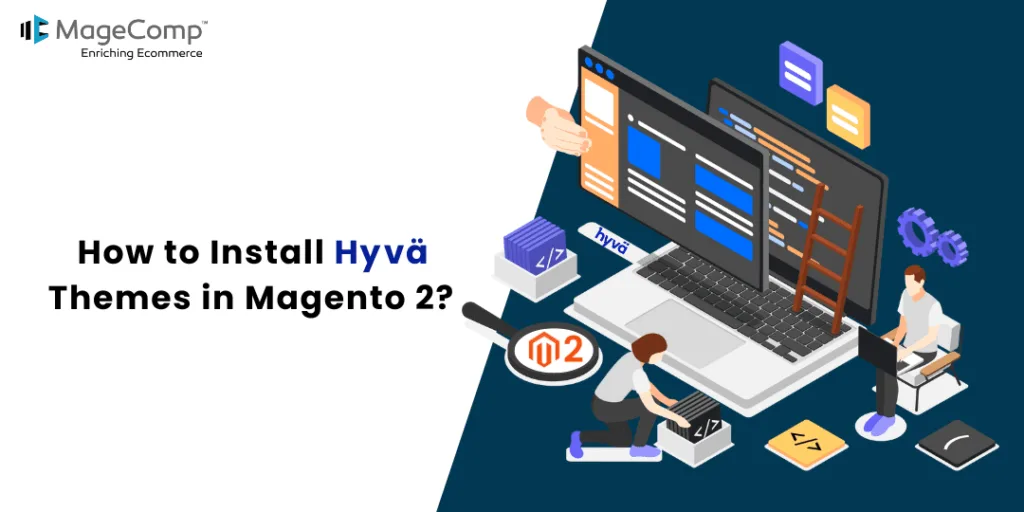 How to Install Hyvä Themes in Magento 2