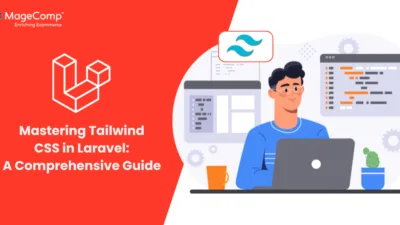 Mastering Tailwind CSS in Laravel A Comprehensive Guide