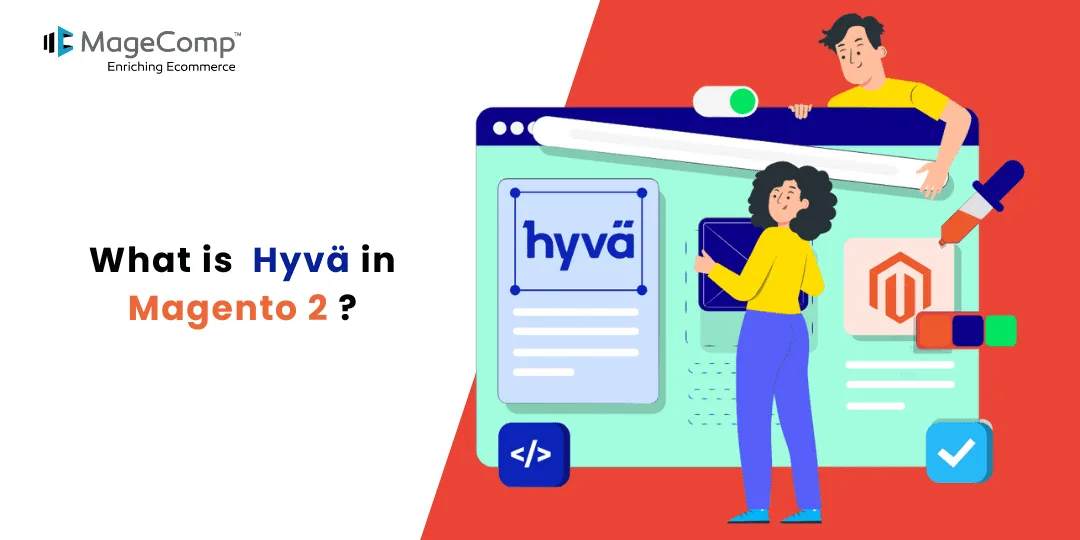 What is Hyvä in Magento 2