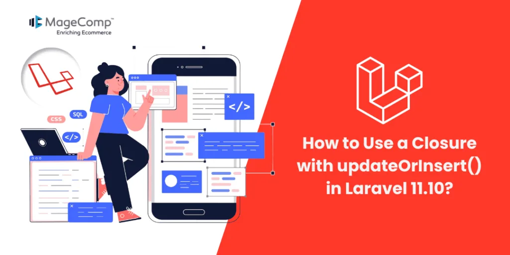 How to Use a Closure with updateOrInsert() in Laravel 11.10