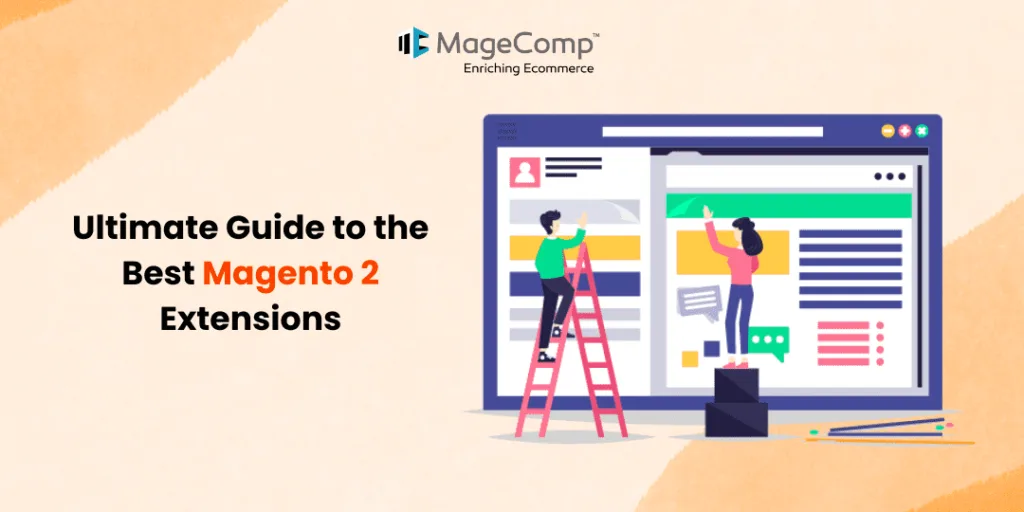 Ultimate Guide to the Best Magento 2 Extensions