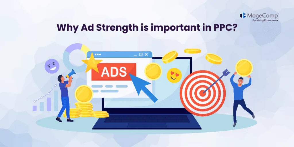 Why Ad Strength is important in PPC?