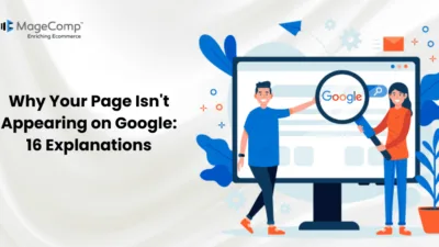 Why Your Page Isn't Appearing on Google 16 Explanations