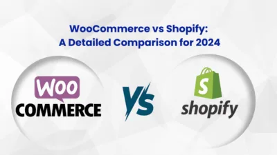 WooCommerce vs Shopify A Detailed Comparison for 2024