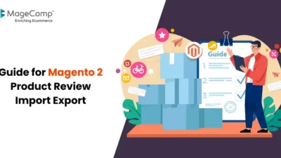 Guide for Magento 2 Product Review Import Export