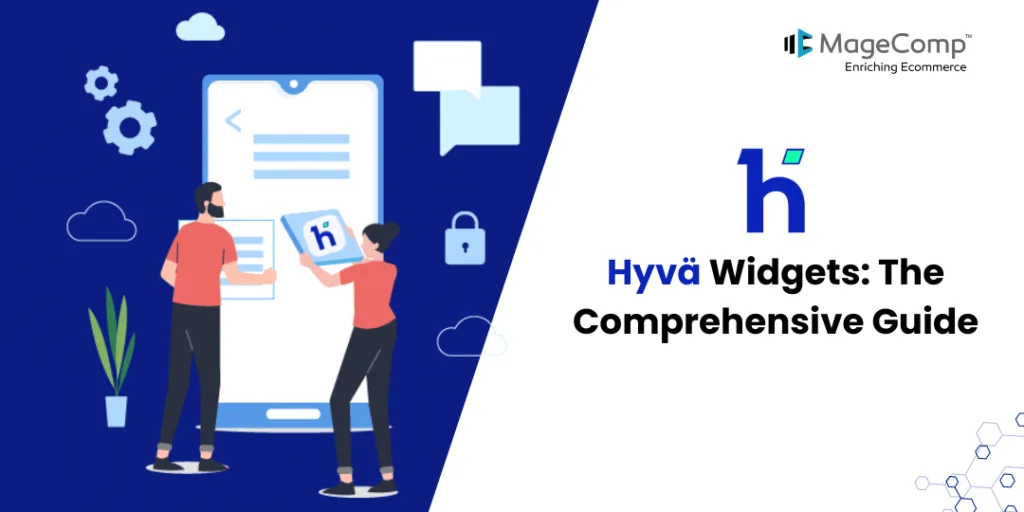 Hyvä Widgets The Comprehensive Guide