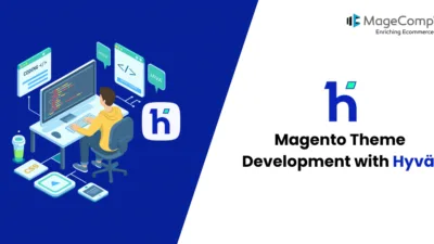 Magento Theme Development with Hyvä