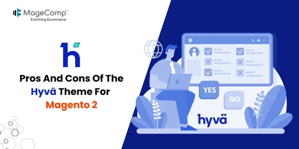 Pros And Cons Of The Hyvä Theme For Magento 2