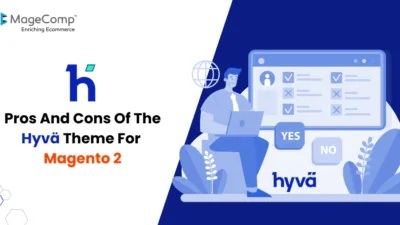 Pros And Cons Of The Hyvä Theme For Magento 2