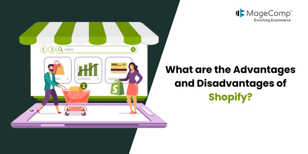 What are the Advantages and Disadvantages of Shopify