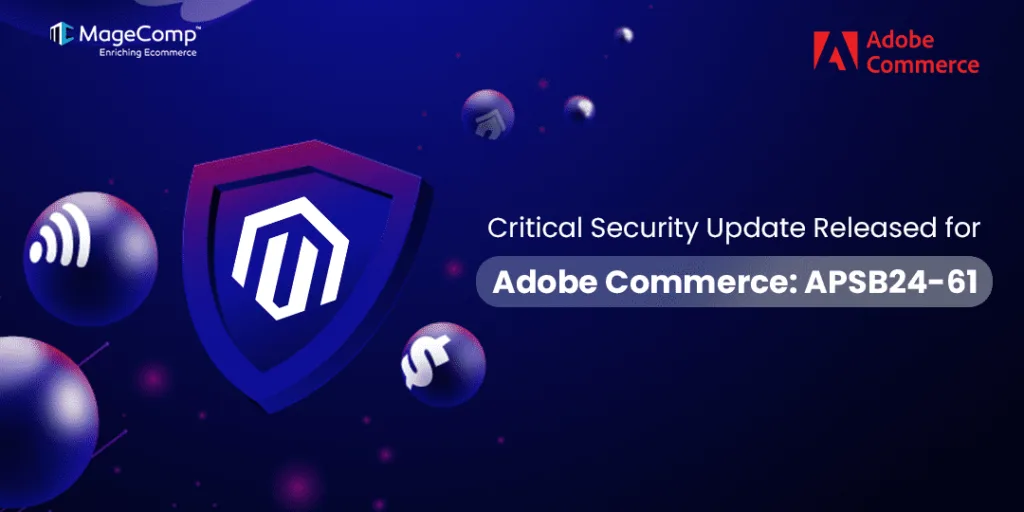 Critical Security Update Released for Adobe Commerce APSB24-61