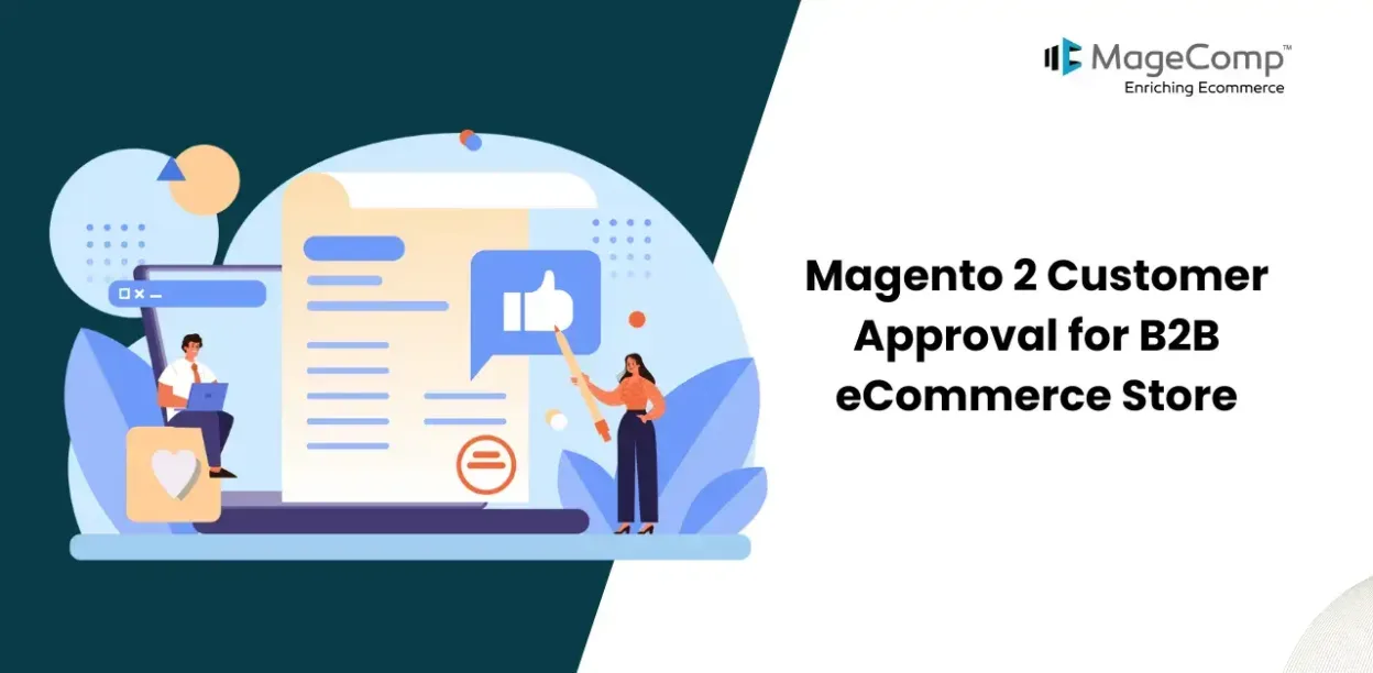 Magento 2 Customer Approval for B2B eCommerce Store