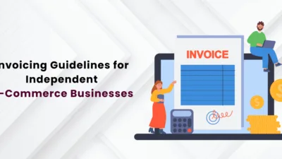 Invoicing Guidelines for Independent E-Commerce Businesses