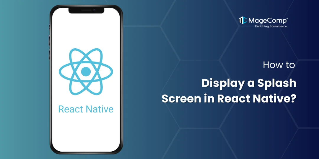 How to Display a Splash Screen in React Native